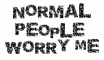 Normal People Worry Me