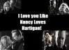 I Love You Like Nancy Loves Hartigan