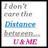 I dont care about the distance