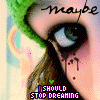 Maybe