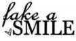 FAKE A SMILE :]