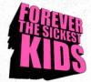 forever the sickest kids