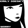 emily doesnt worry