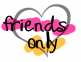 Friends Only