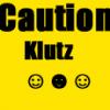 Caution Klutz