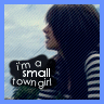 I'm a Small Town Girl