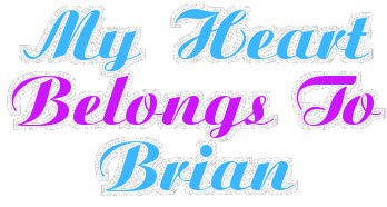 My Heart Belongs To Brian