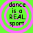 Dance is a Sport