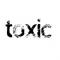 Toxic-