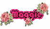 Rose: Maggie