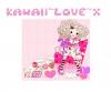 kawaii~love~x
