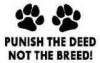 Punish the deed, not the breed