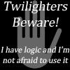 Twilighters Beware