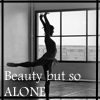 beauty but alone