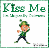Kiss me-I'm magically delicious!