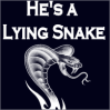 He's A Lying Snake