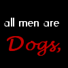 All men are dogs