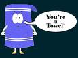 your a towel