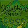 squidward smells good lol