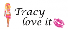 Tracy love it