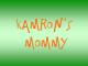 Kamron's Mommy