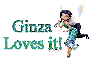 Ginza Loves It