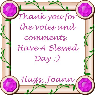 THANK YOU FOR THE VOTES AND COMMENTS