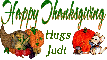 Happy Thanksgiving - Hugs - Judi