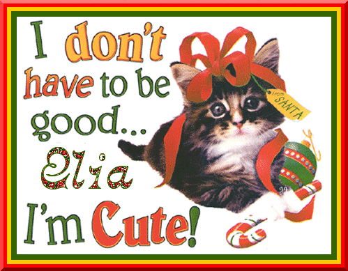 Elia ~ I Don't Have To Be Good I'm Cute!