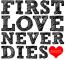 First Love Never Dies â™¥