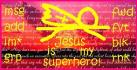 Jesus Is My Superhero!