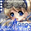 Anime & Manga Rule My World
