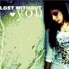 Lost Without You