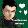 Troublesome Woman