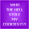 who the hell stole my cookies