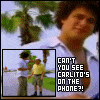 Can't you see Carlito's on the phone?!