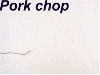 pork chop with font