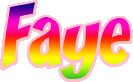 Faye-Rainbow Name