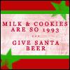 Give Santa Beer