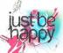 just be happy