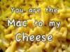 mac to my cheese